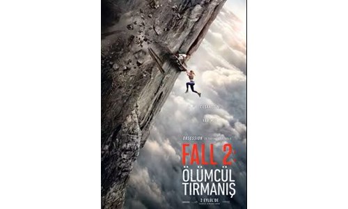 FALL 2: ÖLÜMCÜL TIRMANIŞ